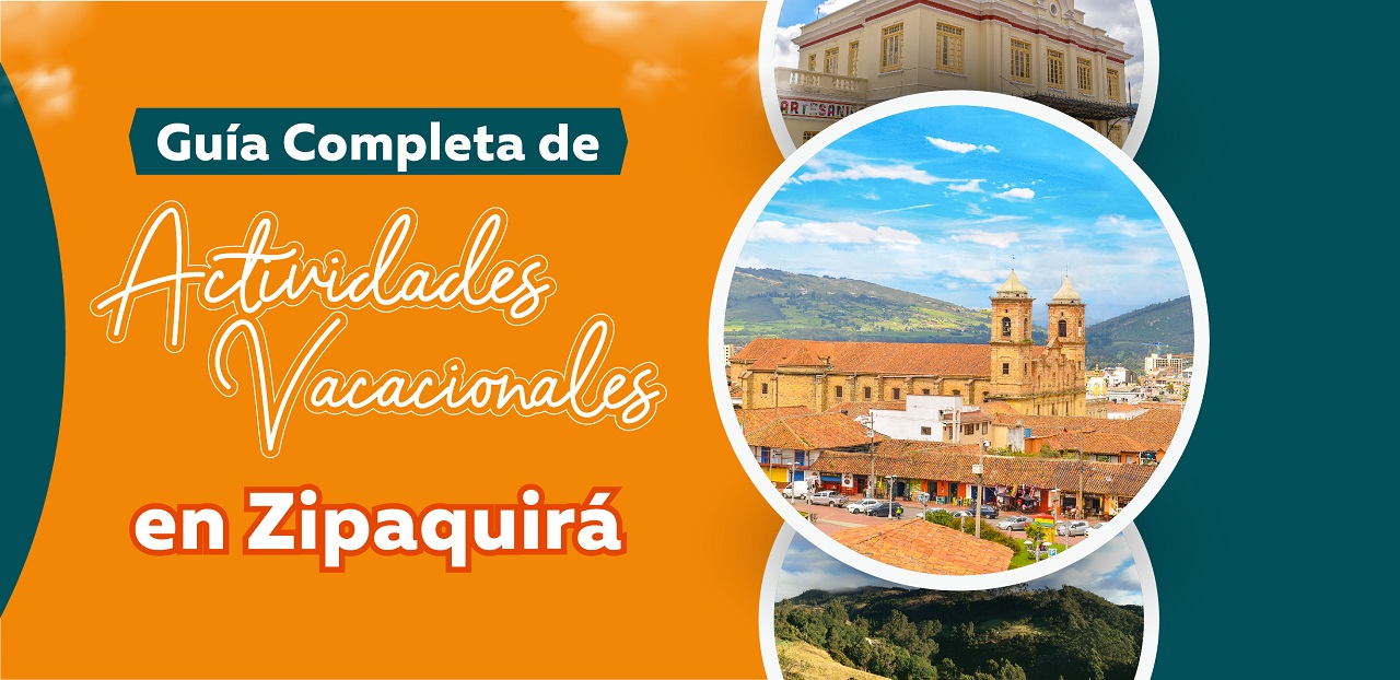 Guía Completa de Actividades Vacacionales en Zipaquirá