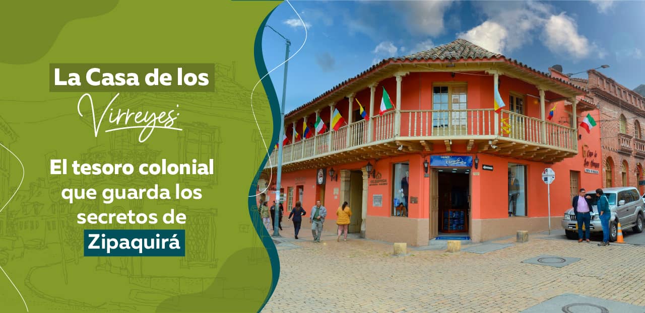 La Casa de los Virreyes: El Tesoro Colonial que Guarda los Secretos de Zipaquirá.