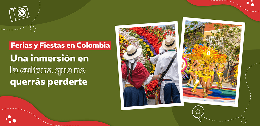 Ferias y Fiestas en Colombia: Una inmersión en la cultura que no querrás perderte
