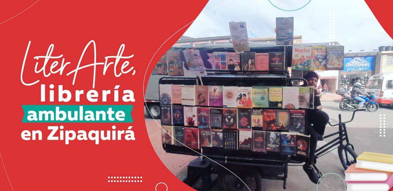 Entre Calles y Libros: El Arte de LiterArte, la Librería Ambulante que Conquista Zipaquirá