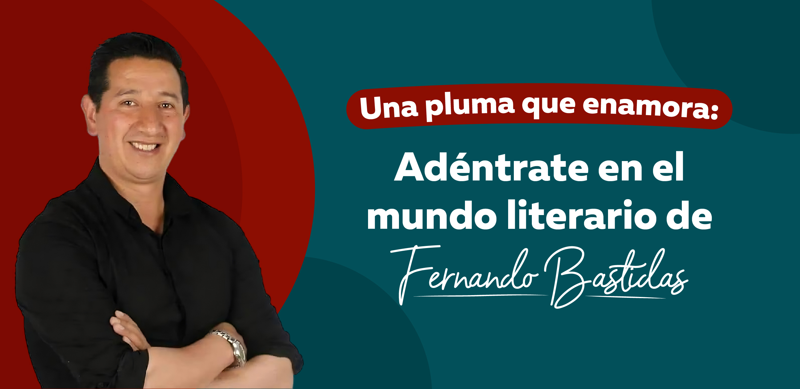 Una pluma que enamora: Adéntrate en el mundo literario de Fernando Bastidas