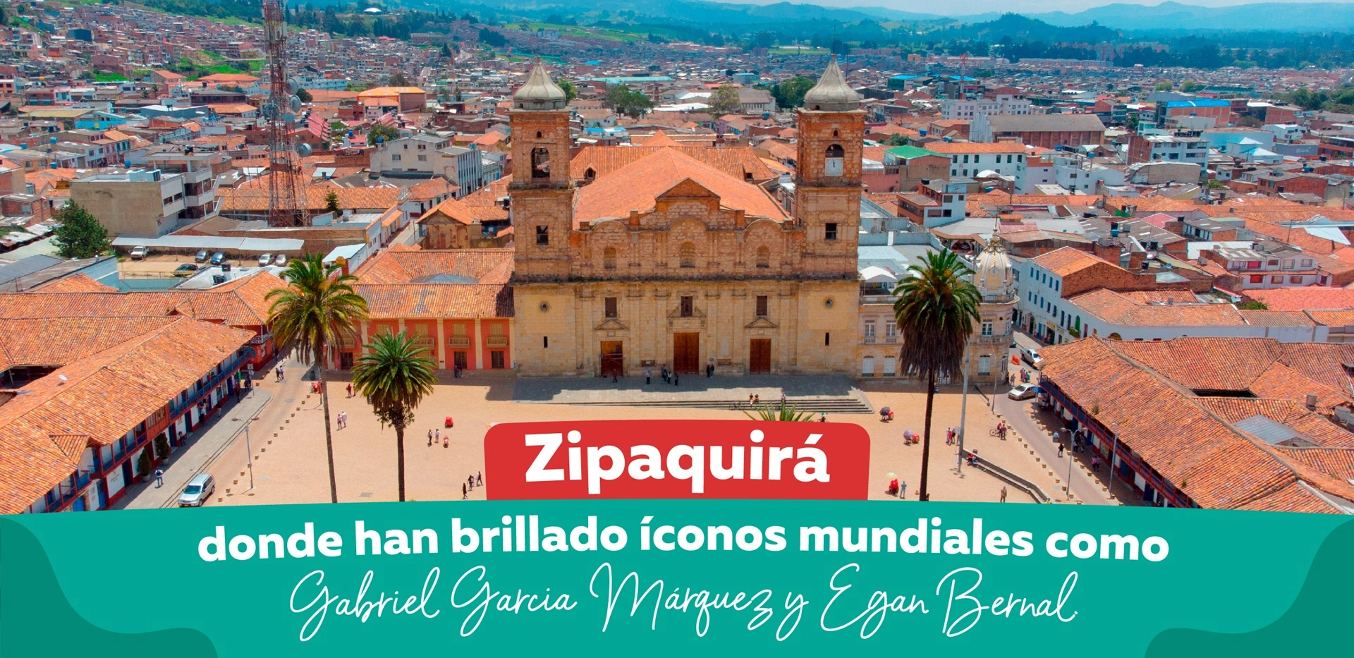 Zipaquirá: Donde Han Brillado Íconos Mundiales como Gabriel García Márquez y Egan Bernal