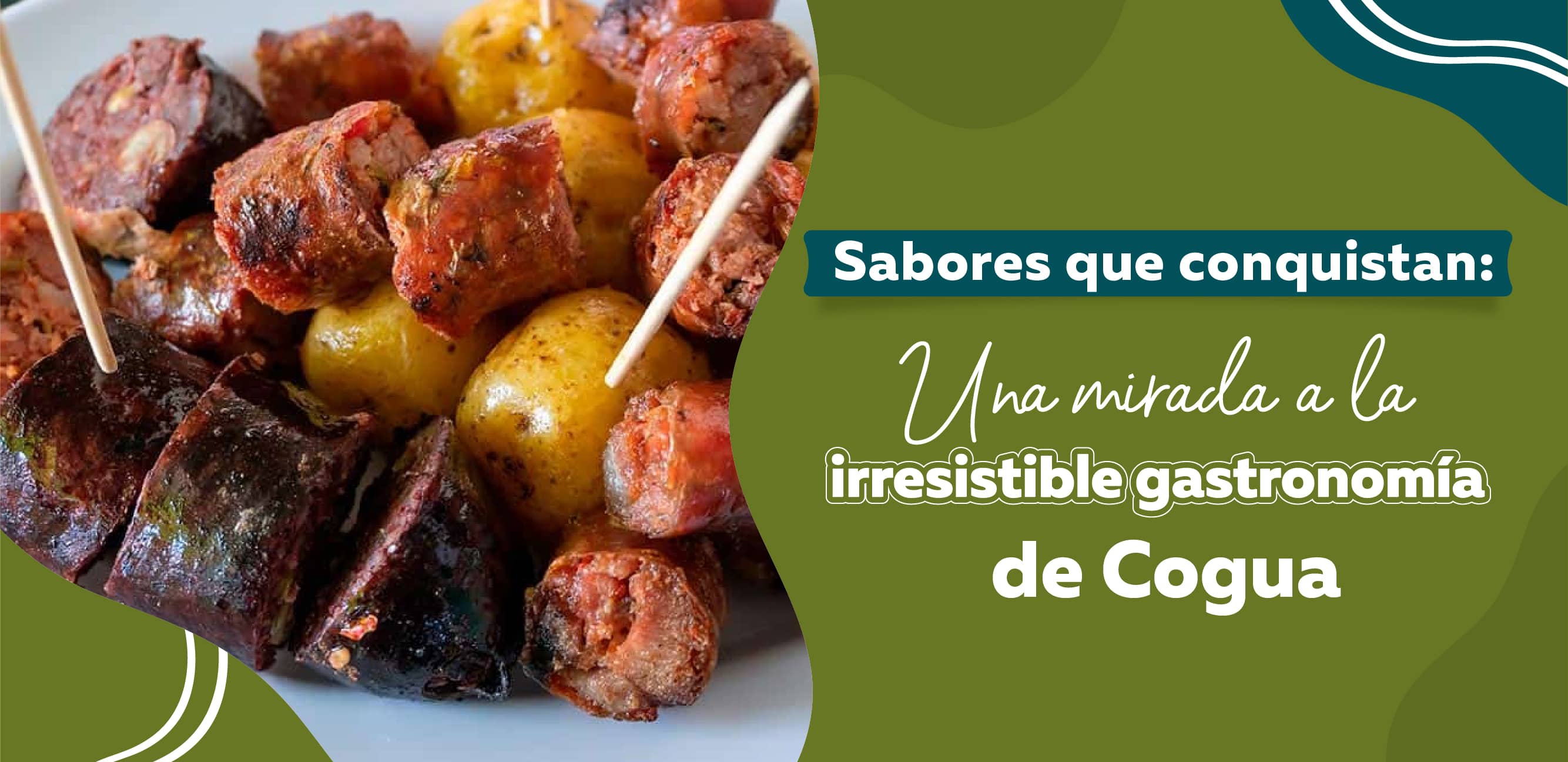 Sabores que Conquistan: Una Mirada a la Irresistible Gastronomía de Cogua