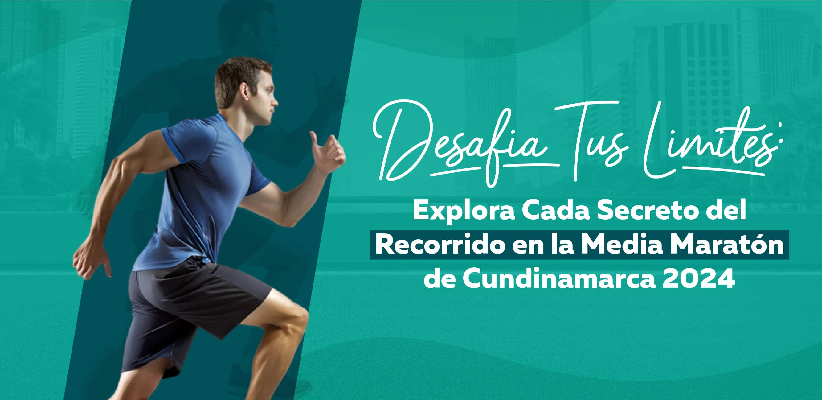 Desafía Tus Límites: Explora Cada Secreto del Recorrido en la Media Maratón de Cundinamarca 2024