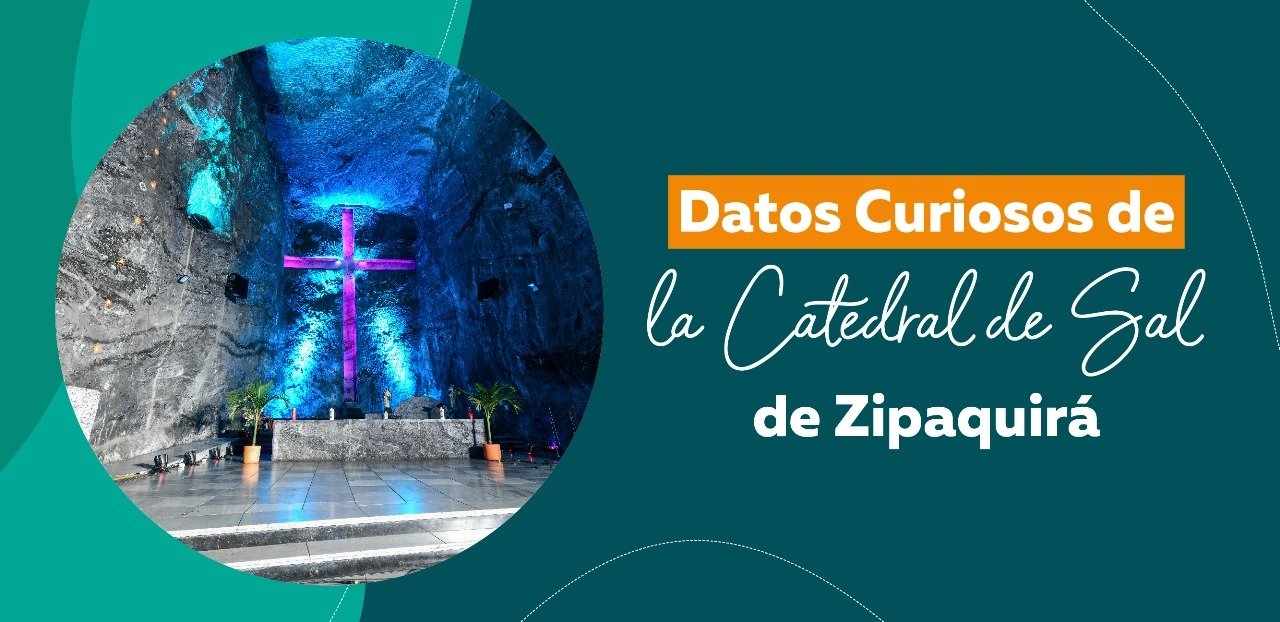 Datos Curiosos de la Catedral de Sal de Zipaquirá