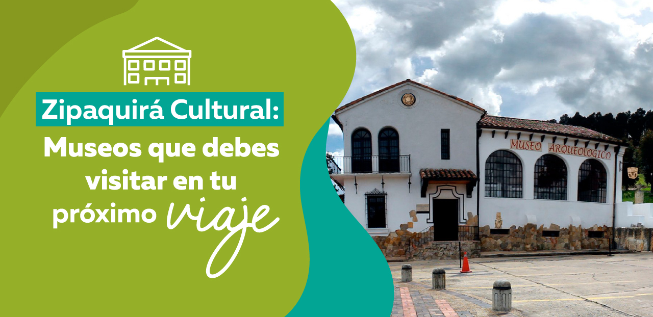 Zipaquirá Cultural: Museos que Debes Visitar en tu Próximo Viaje