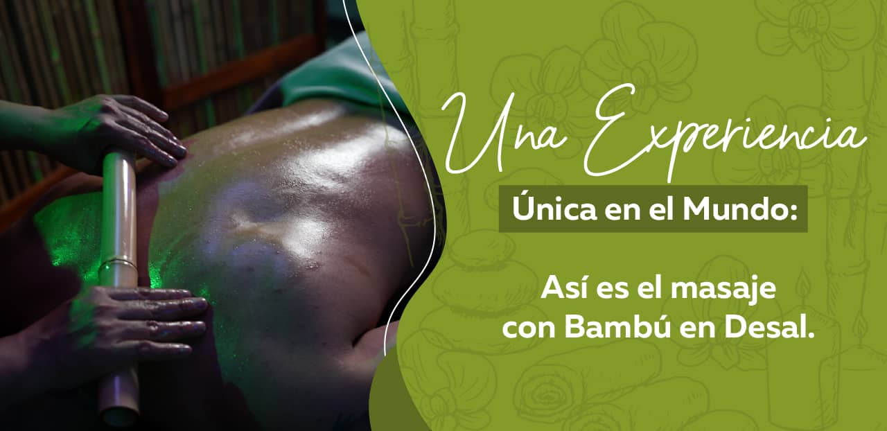 Una experiencia única en el mundo: así es el masaje con Bambú en Desal.