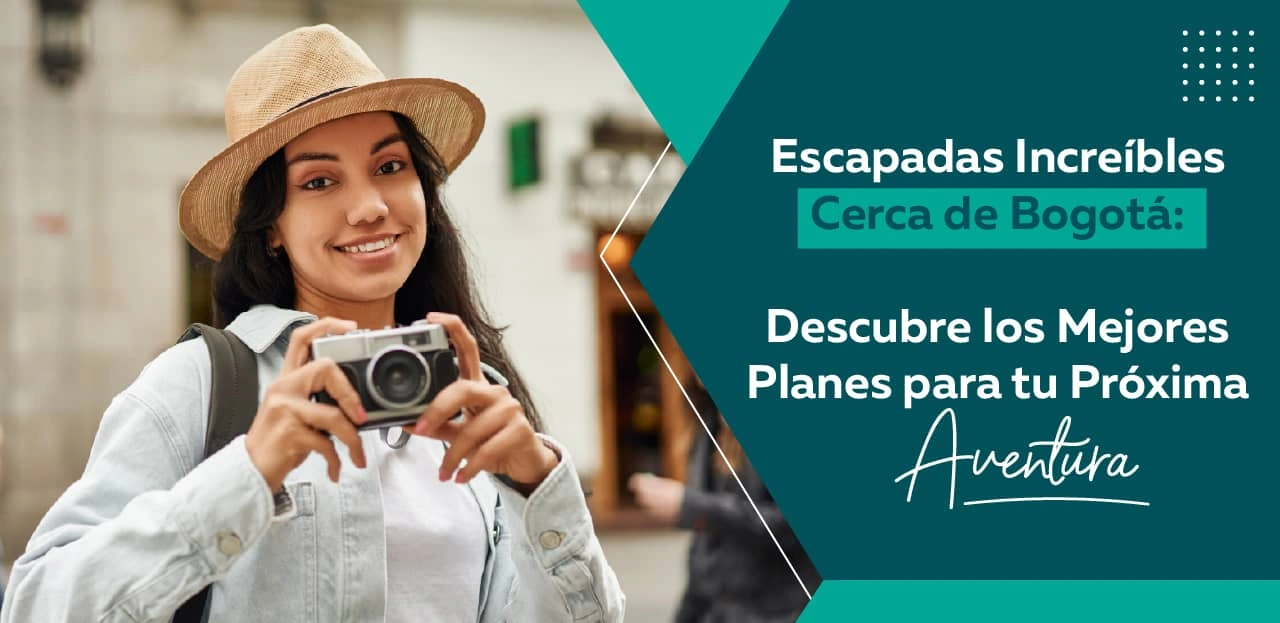 Escapadas Increíbles Cerca de Bogotá: Descubre los Mejores Planes para tu Próxima Aventura