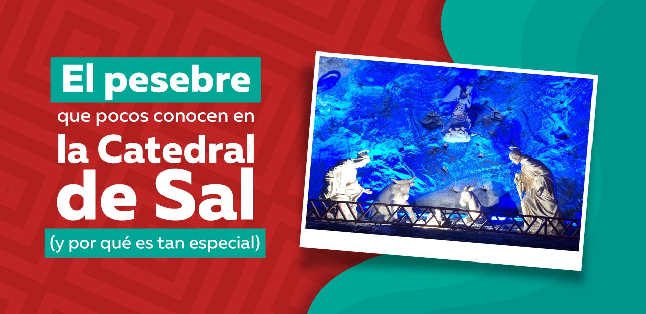 El pesebre que pocos conocen en La Catedral de Sal (y por qué es tan especial)
