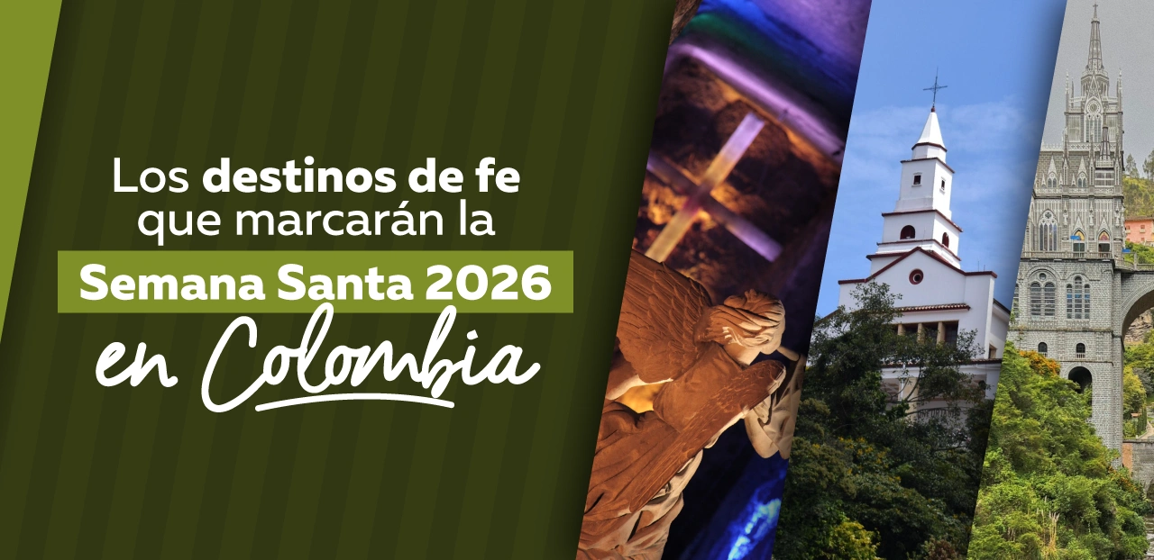 Principales lugares de fe para visitar en Colombia esta Semana Santa 2026
