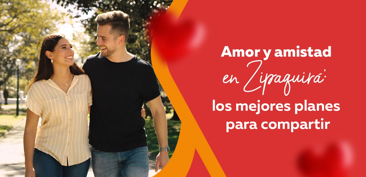 Amor y amistad en Zipaquirá: los mejores planes para compartir