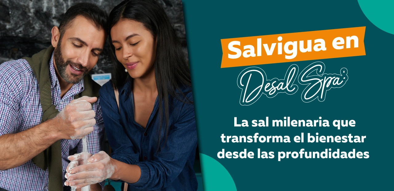 Salvigua en Desal Spa: la sal milenaria que transforma el bienestar desde las profundidades.