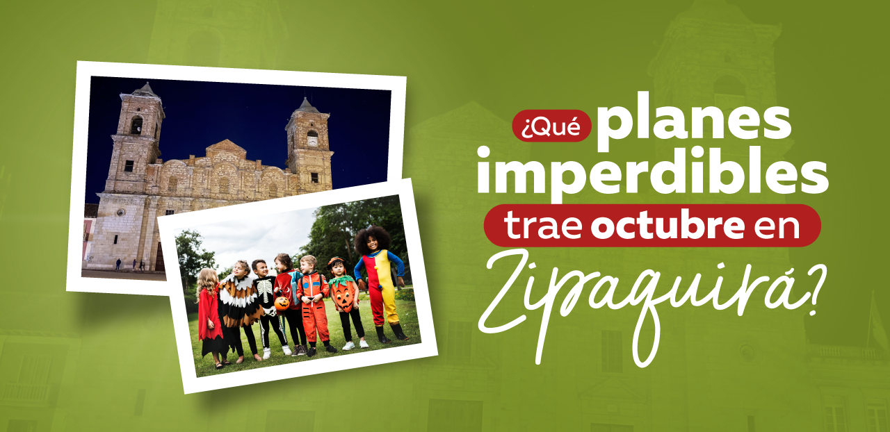 ¿Qué planes imperdibles trae octubre en Zipaquirá?