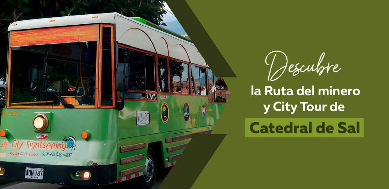 Descubre la Ruta del Minero y City Tour de la Catedral de Sal