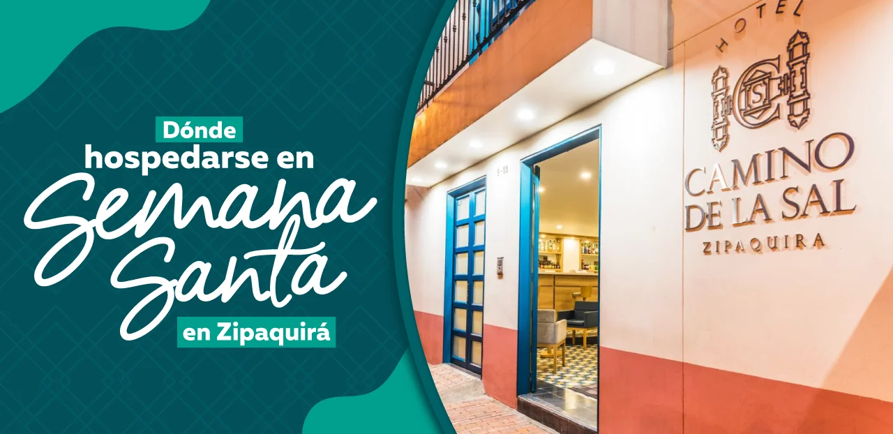 Dónde hospedarse en Semana Santa en Zipaquirá: la opción ideal para tu visita a la Catedral de Sal