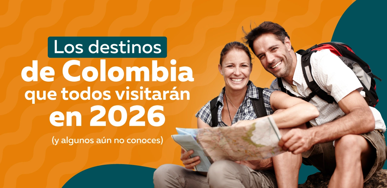 Los destinos de Colombia que todos visitarán en 2026 (y algunos aún no conoces)