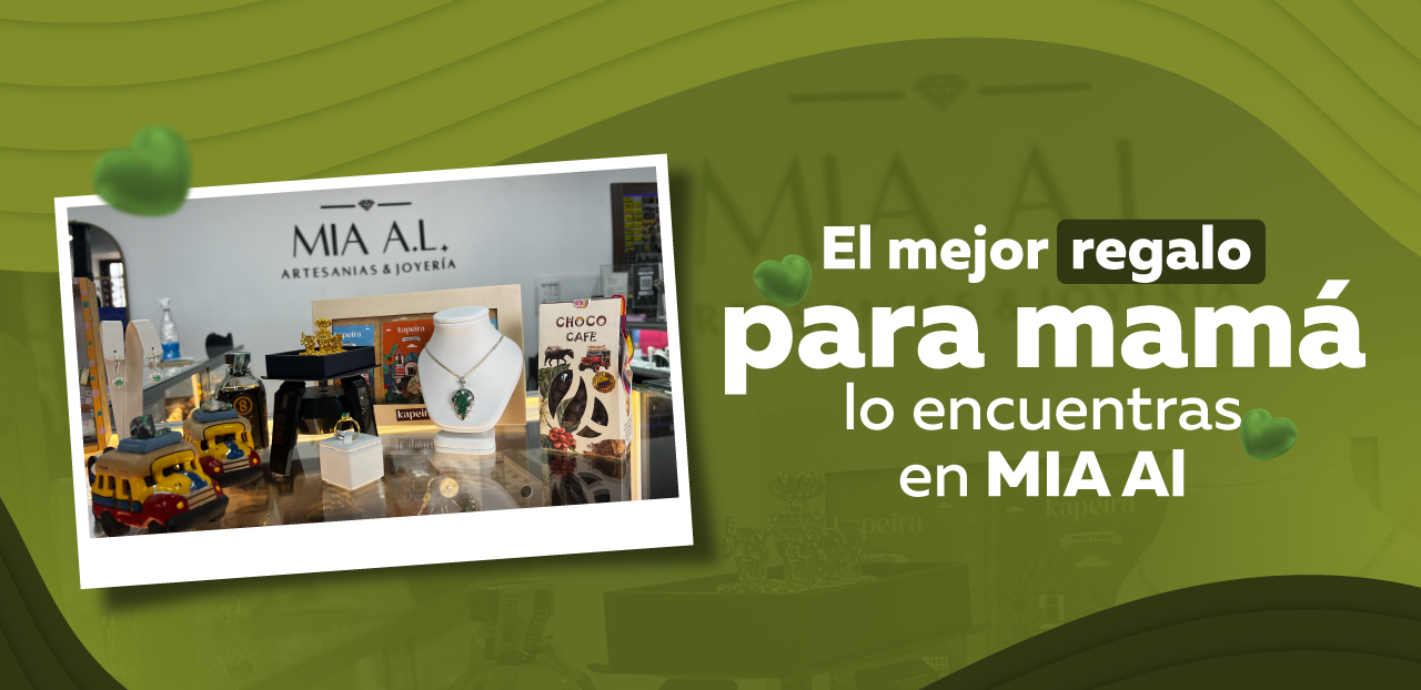 El mejor regalo para mamá lo encuentras en Mia Al: Esmeraldas, cafés y los mejores souvenirs en un solo lugar