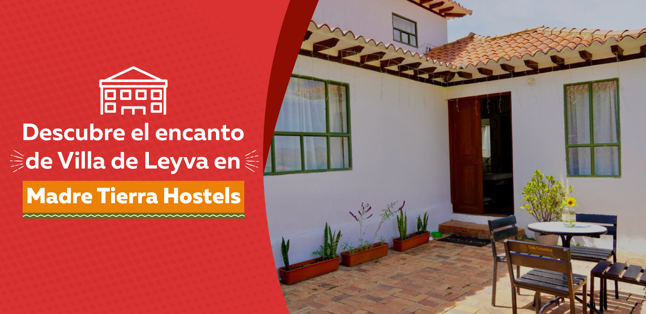 Descubre el Encanto de Villa de Leyva en Madre Tierra Hostels