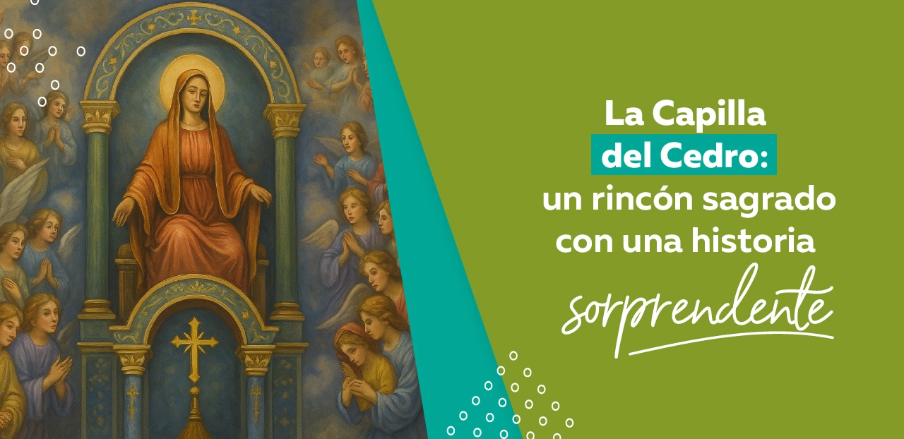 La Capilla del Cedro: un rincón sagrado con una historia sorprendente